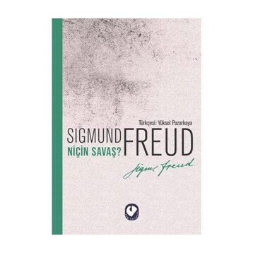 Niçin Savaş - Sigmund Freud