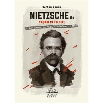 Nietszche ile Yaşam ve Felsefe
