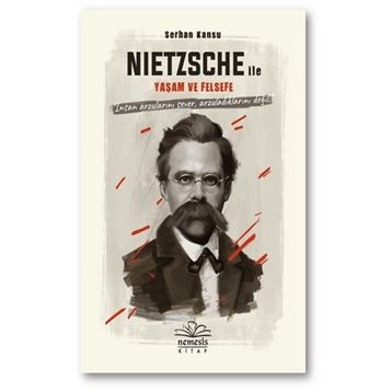Nietszche ile Yaşam ve Felsefe