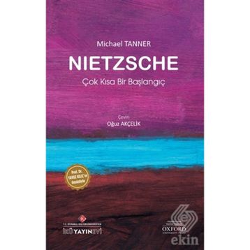 Nietzsche: Çok Kısa Bir Başlangıç - Michael Tanner