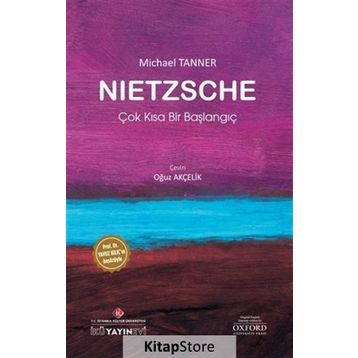 Nietzsche: Çok Kısa Bir Başlangıç - Michael Tanner