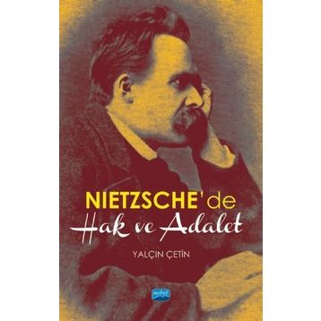 Nietzsche de Hak ve Adalet - Yalçın Çetin