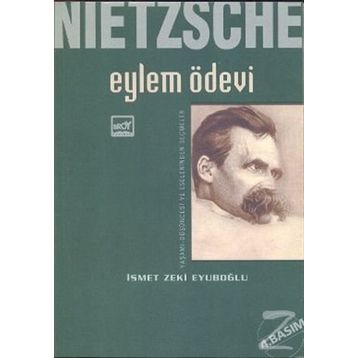 NIETZSCHE EYLEM ÖDEVI BIYOGRAFI VE NIETZSCHE'DEN SEÇMELER - GENEL