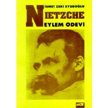 NIETZSCHE EYLEM ÖDEVI BIYOGRAFI VE NIETZSCHE'DEN SEÇMELER - GENEL