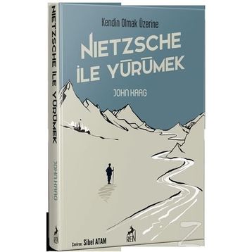 Nietzsche İle Yürümek - John Kaag
