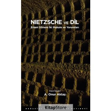 Nietzsche ve Dil - A. Onur Aktaş