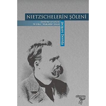 Nietzschelerin Şöleni - Jacques Derrida