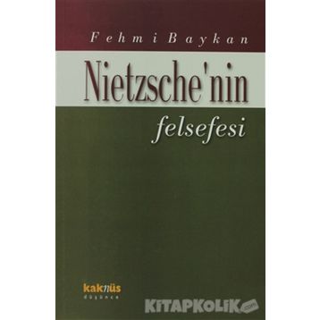 NIETZSCHE`NIN FELSEFESI - ABRAHAM WOLF