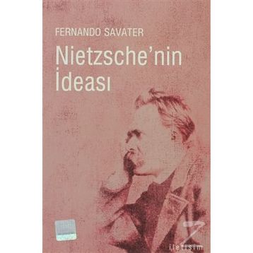 NIETZSCHE'NIN İDEASI - FERNANDO SAVATER