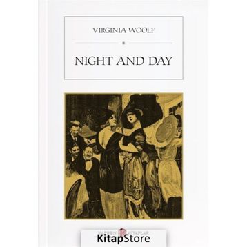 Night and Day - Virginia Woolf