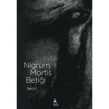 Nigrum Mortis Betiği - Serçin Kandemir