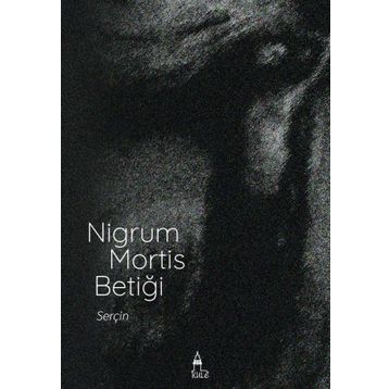 Nigrum Mortis Betiği - Serçin Kandemir