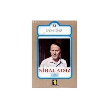 NIHAL ATSIZ - SAKIN ÖNER