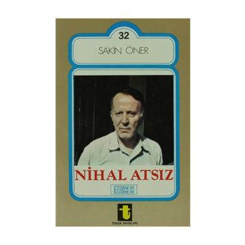 NIHAL ATSIZ - SAKIN ÖNER
