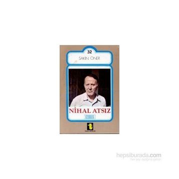 NIHAL ATSIZ - SAKIN ÖNER
