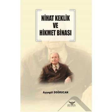 Nihat Keklik Ve Hikmet Binası - Ayşegül Doğrucan