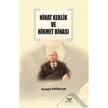 Nihat Keklik Ve Hikmet Binası - Ayşegül Doğrucan
