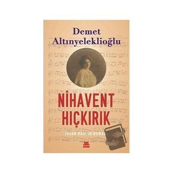Nihavent Hıçkırık - Demet ALtınyeleklioğlu
