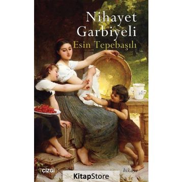 Nihayet Garbiyeli - Esin Tepebaşılı