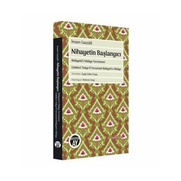 Nihayetin Başlangıcı - İmam Gazzali