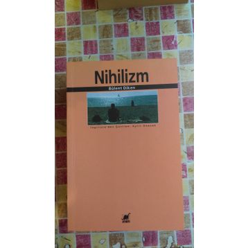 NIHILIZM - BÜLENT DIKEN