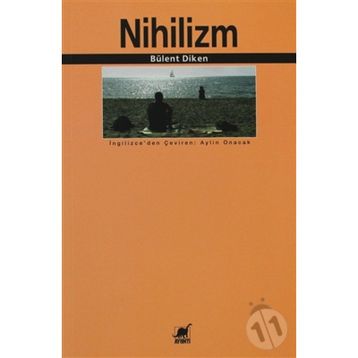 NIHILIZM - BÜLENT DIKEN