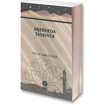 Nijarya'da Tasavvuf - Kadir Özköse