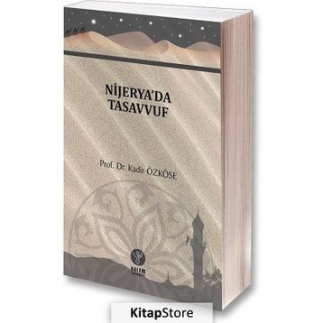 Nijarya'da Tasavvuf - Kadir Özköse