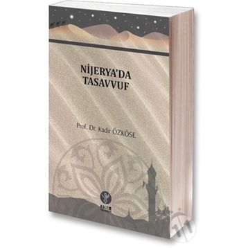 Nijarya'da Tasavvuf - Kadir Özköse