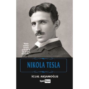 Nikola Tesla - İclal Akşamoğlu