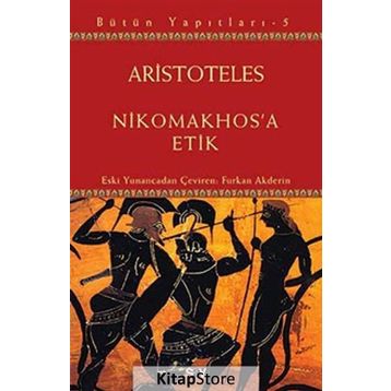 Nikomakhos’a Etik - Aristoteles