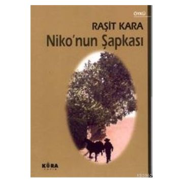 NIKONUN ŞAPKASI - RAŞİT KARA