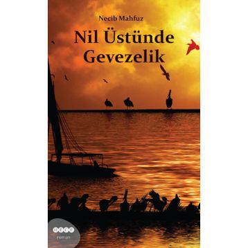 Nil Üstünde Gevezelik - Necip Mahfuz