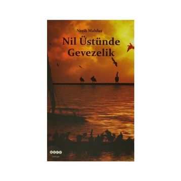 Nil Üstünde Gevezelik - Necip Mahfuz