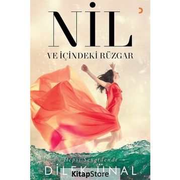 Nil ve İçindeki Rüzgar - Dilek Ünal