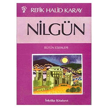NİLGÜN - REFIK HALID KARAY