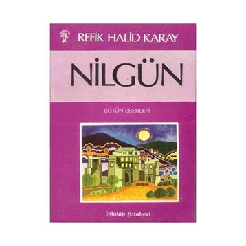 NİLGÜN - REFIK HALID KARAY