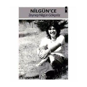Nilgün'ce - Zeynep Nilgün Gökçeöz