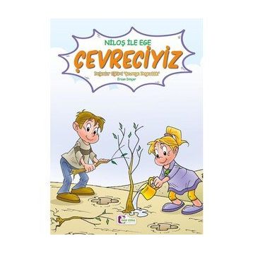 Niloş ile Ege - Çevreciyiz - Mor Elma Yayıncılık