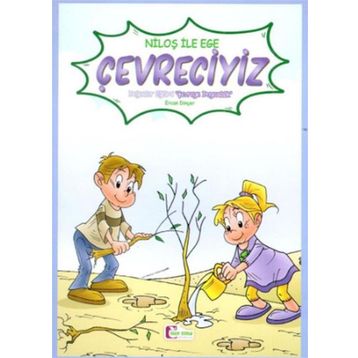 Niloş ile Ege - Çevreciyiz - Mor Elma Yayıncılık