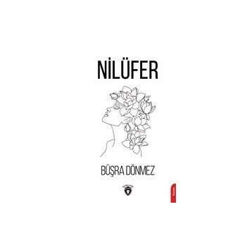 Nilüfer - Büşra Dönmez