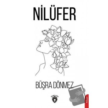 Nilüfer - Büşra Dönmez