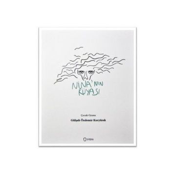 Nina’nın Rüyası - Gülşah Özdemir Koryürek