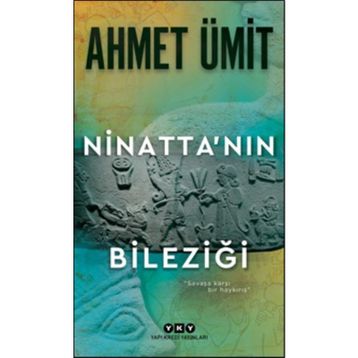 NİNATTANIN BİLEZİĞİ - AHMET ÜMİT