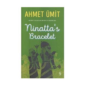 Ninatta’s Bracelet - Ahmet Ümit