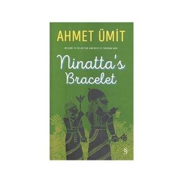 Ninatta’s Bracelet - Ahmet Ümit