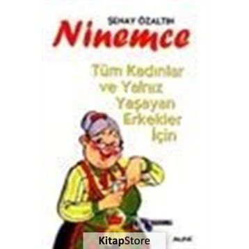Ninemce - Şenay Duru Özaltın