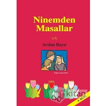 Ninemden Masallar - Arslan Bayır