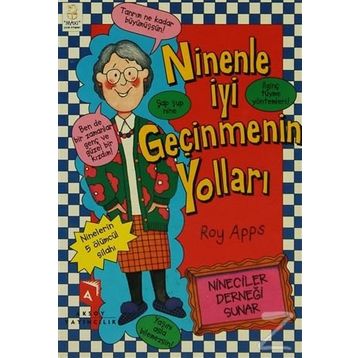 Ninenle İyi Geçinmenin Yolları - Roy Apps
