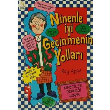 Ninenle İyi Geçinmenin Yolları - Roy Apps